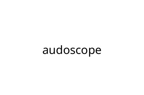 audoscope