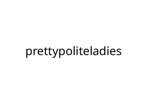 prettypoliteladies