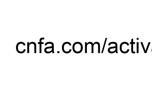 cnfa.com/activate