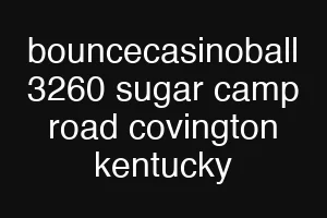 bouncecasinoball 3260 sugar camp road covington kentucky